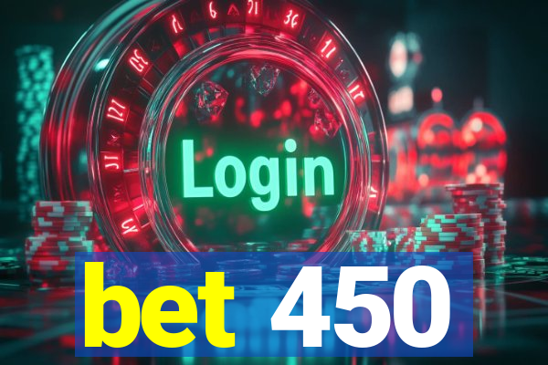 bet 450